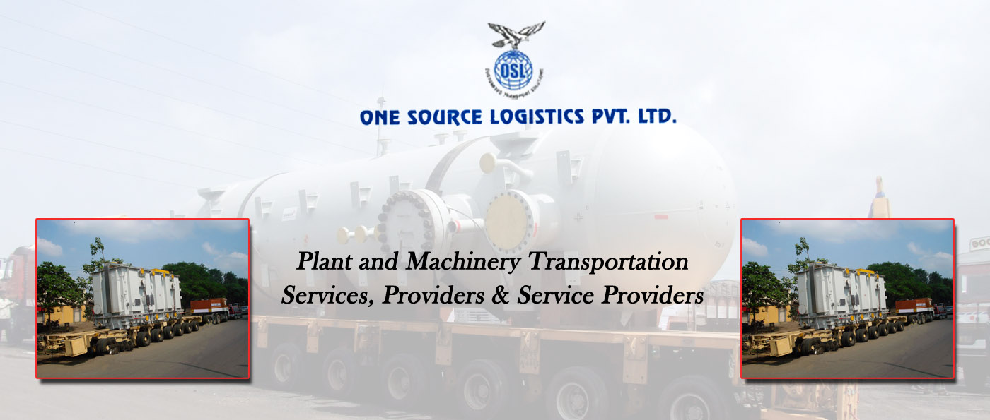 Plant and Machinery Transportation